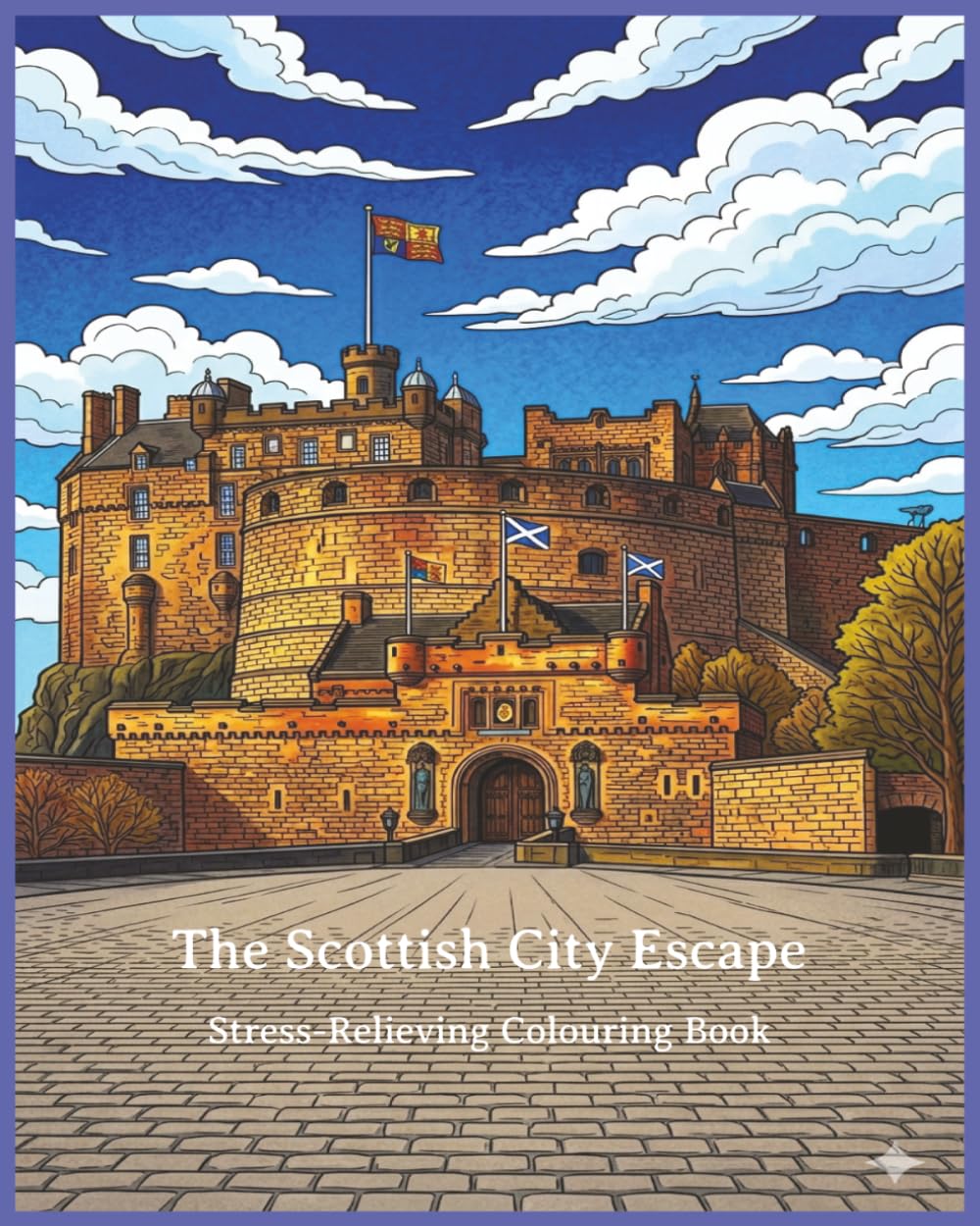 The Scottish City Escape Colouring: Stress-Relieving Colouring for Adult, Senior, and Children