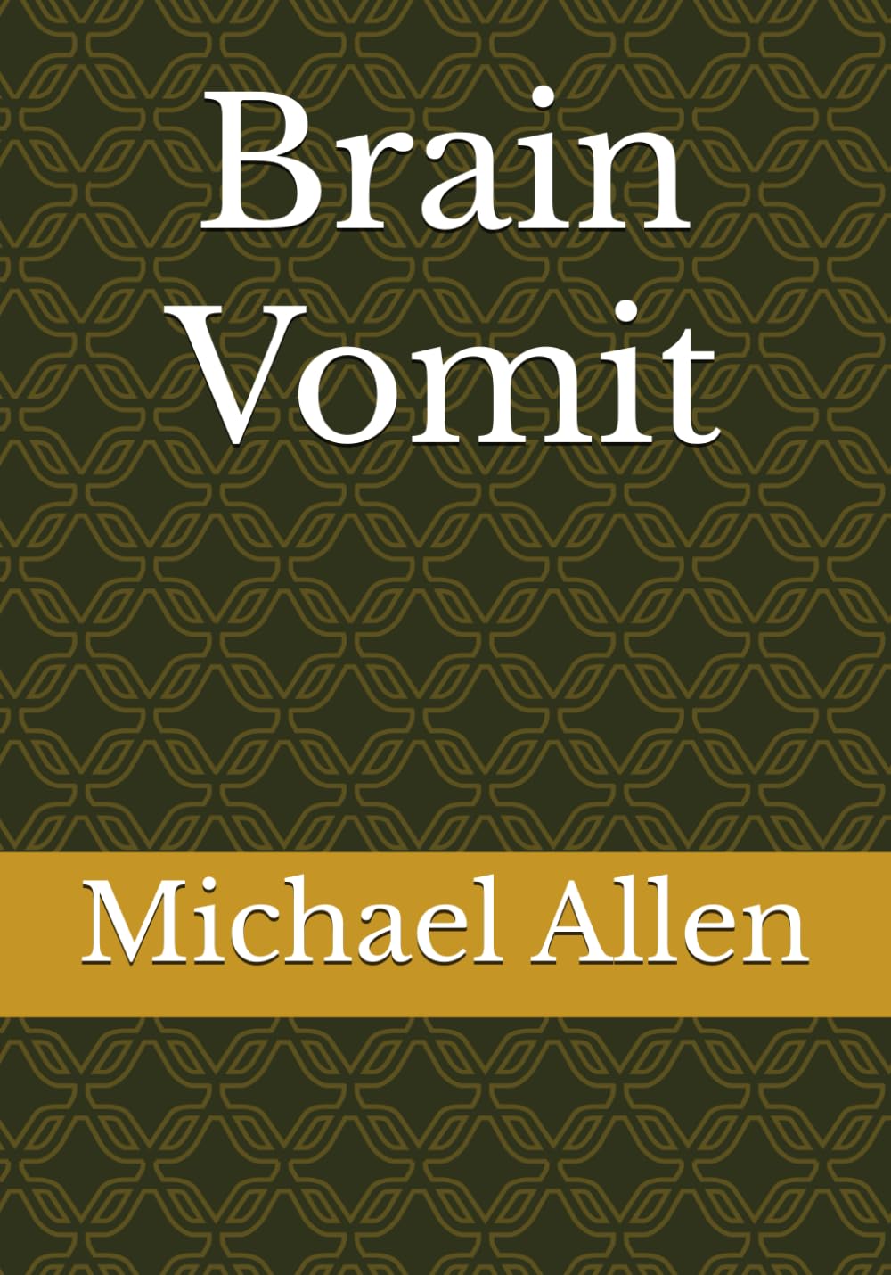 Brain Vomit