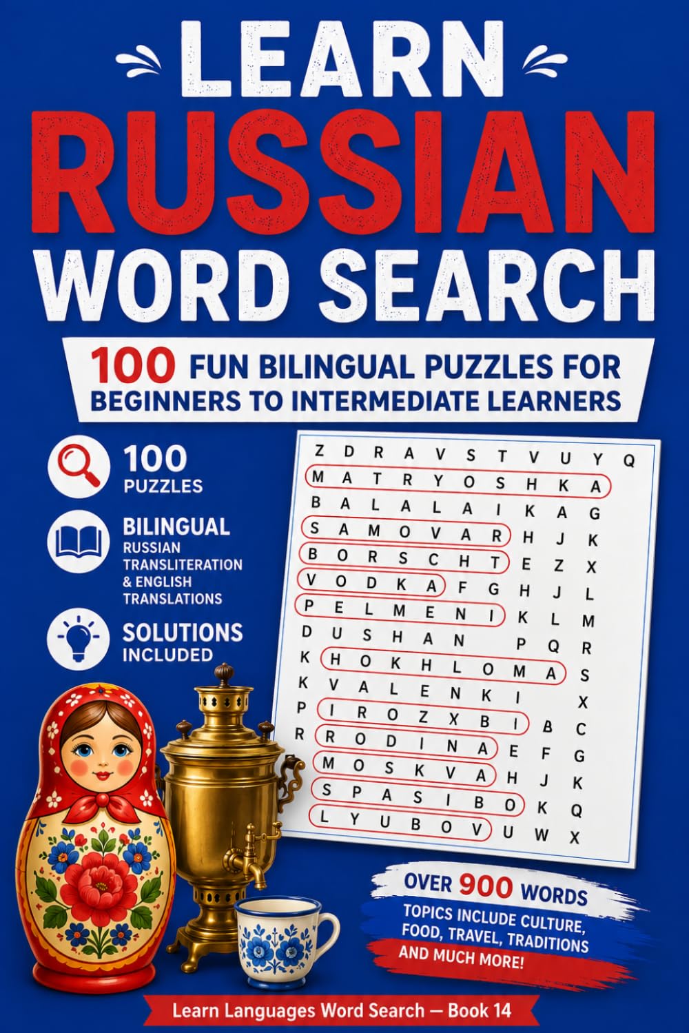 Learn Russian Word Search: 100 Fun Bilingual Puzzles for Beginners to Intermediate Learners | A Large Print Transliteration Word Search Book with ... Students (Learn Languages Word Search)