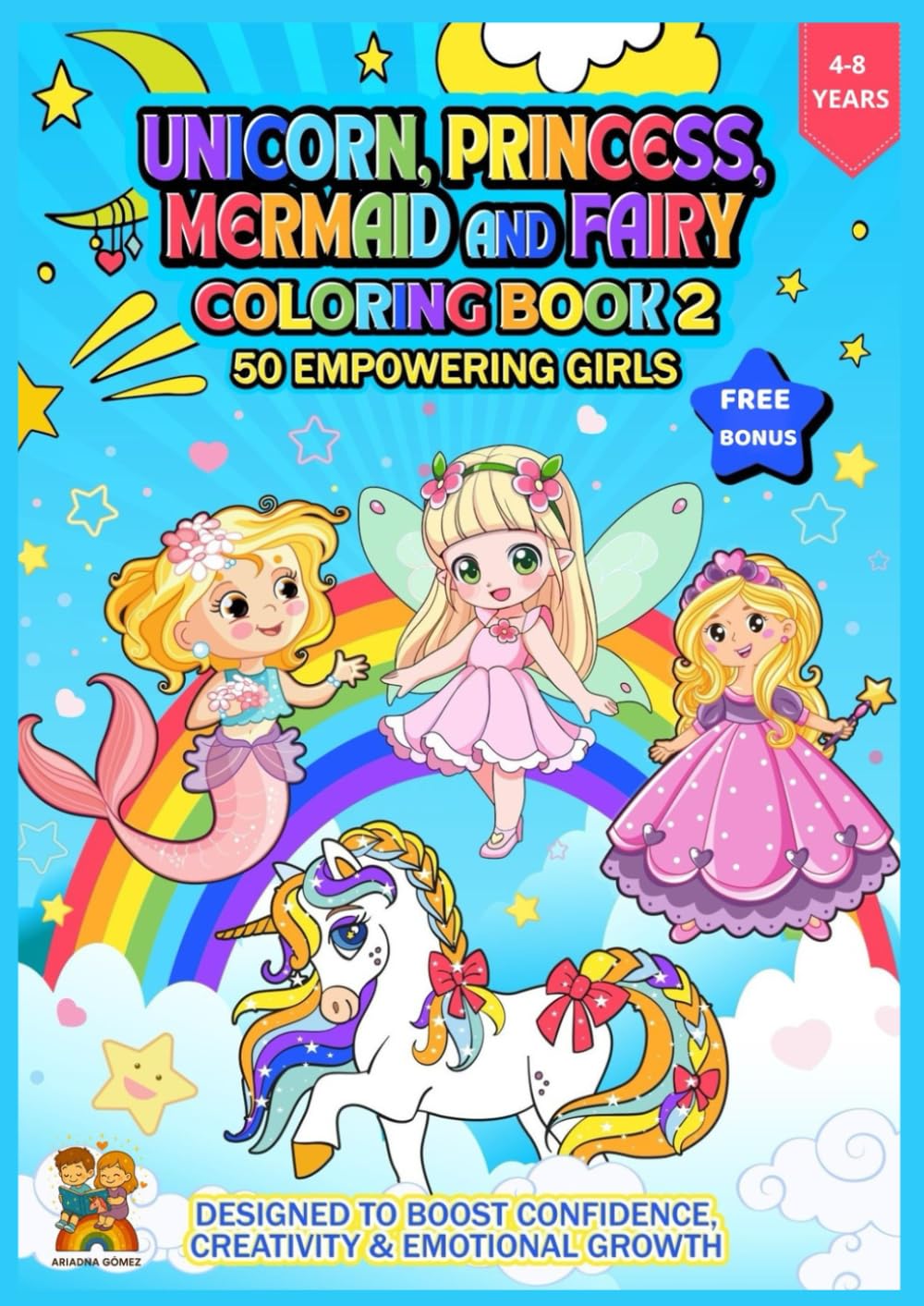 Unicorn, princess, mermaid and fairy coloring book 2: unicorn, mermaid & princess cute, fun and magical coloring book unicorn for kids ages 4-8. 50 ... +Free Bonus (Unicorn coloring book)