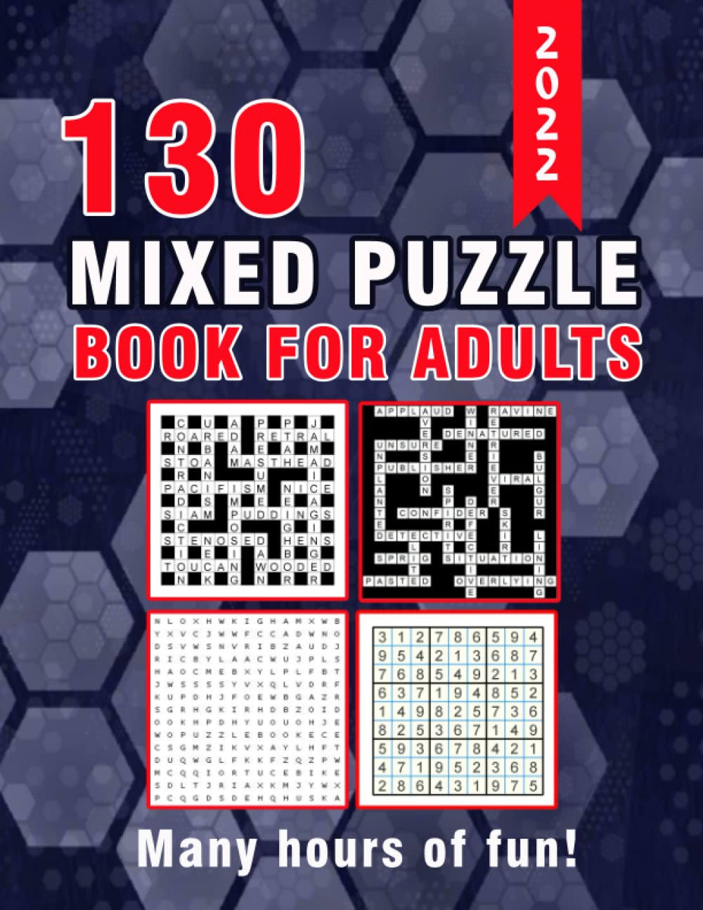 130 Mixed Puzzle Book for Adults: Kriss Kross, Wordsearch, CodeWord & Sudoku Variety Puzzlebook (UK Version)
