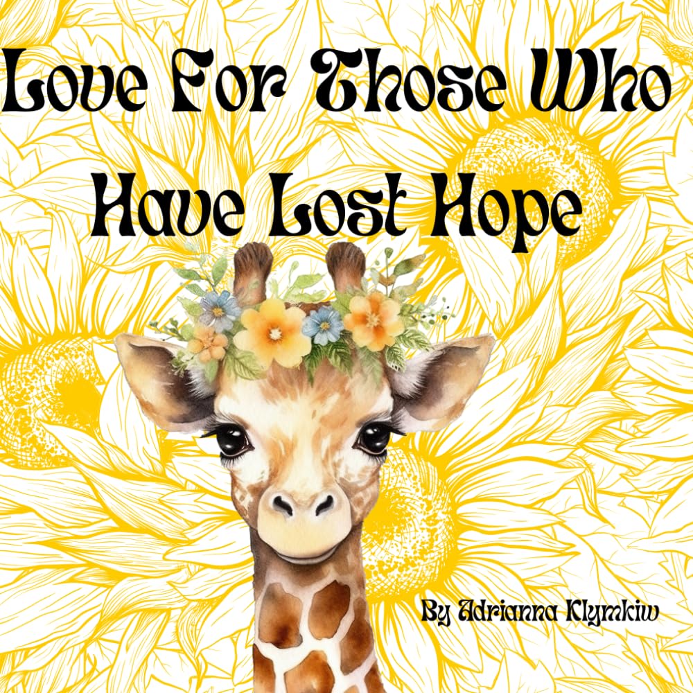 Love for those who have lost hope