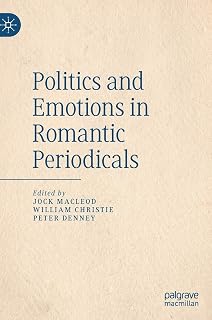 Politics and Emotions in Romantic Periodicals