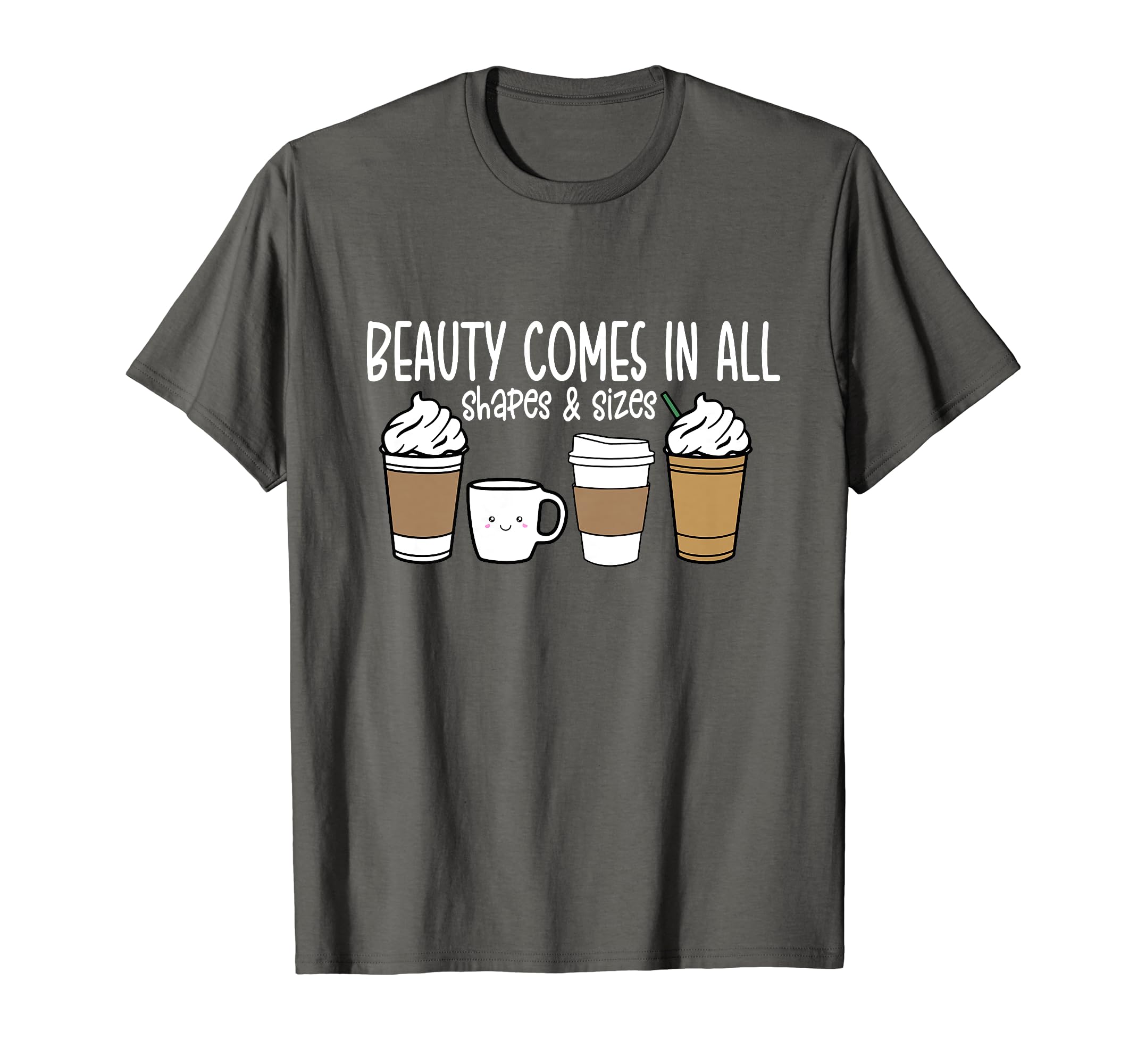 Funny Coffee Lovers Shirts Women Girls ApparelFunny Coffee Beauty Comes In All Cute Coffee Lovers Women T-Shirt