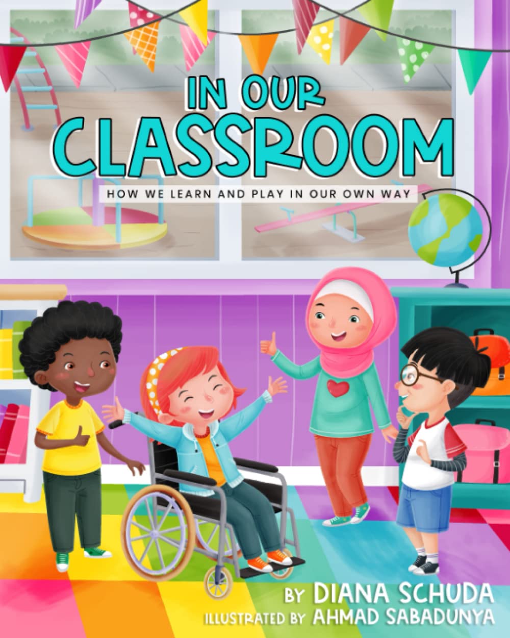 In our Classroom: How we Learn and Play in our Own Way (The Classroom Community Series)