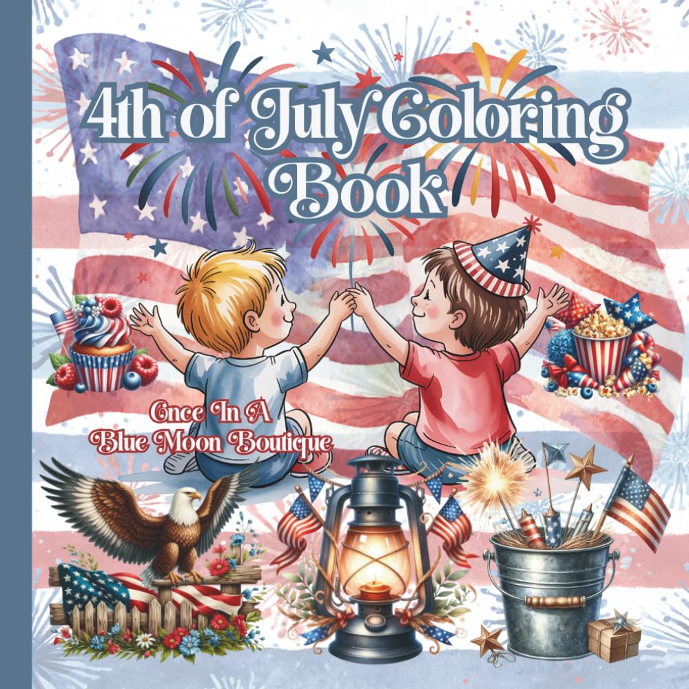 4th of July Coloring Book: Independence Day Coloring Book