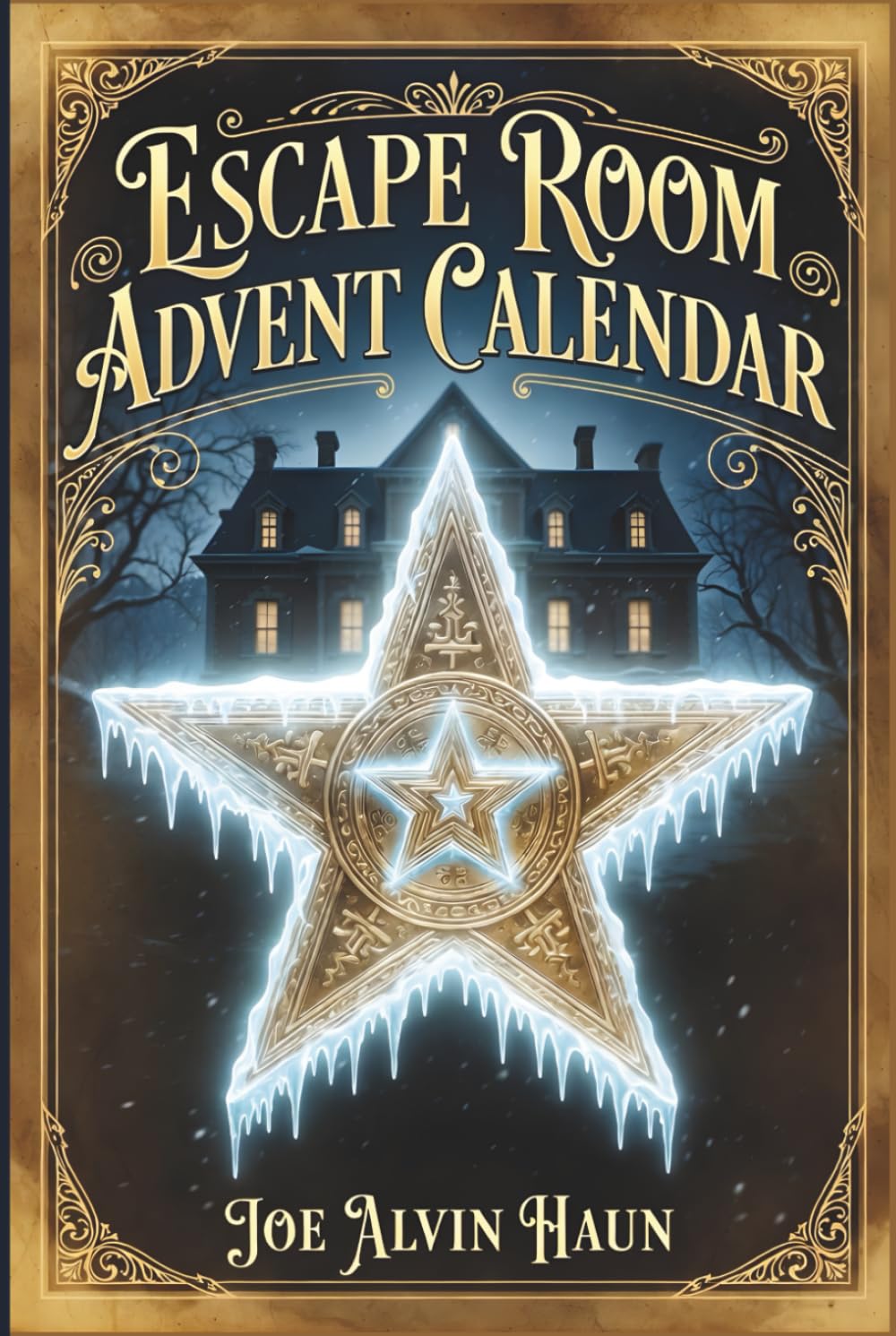 Escape Room Advent Calendar: 24-Days of Challenges: Mystery of The Star of Bethlehem, Puzzles and Riddles for Adults With Scenes and Clues (No App ... Before Christmas? (Mystery Escape Rooms)