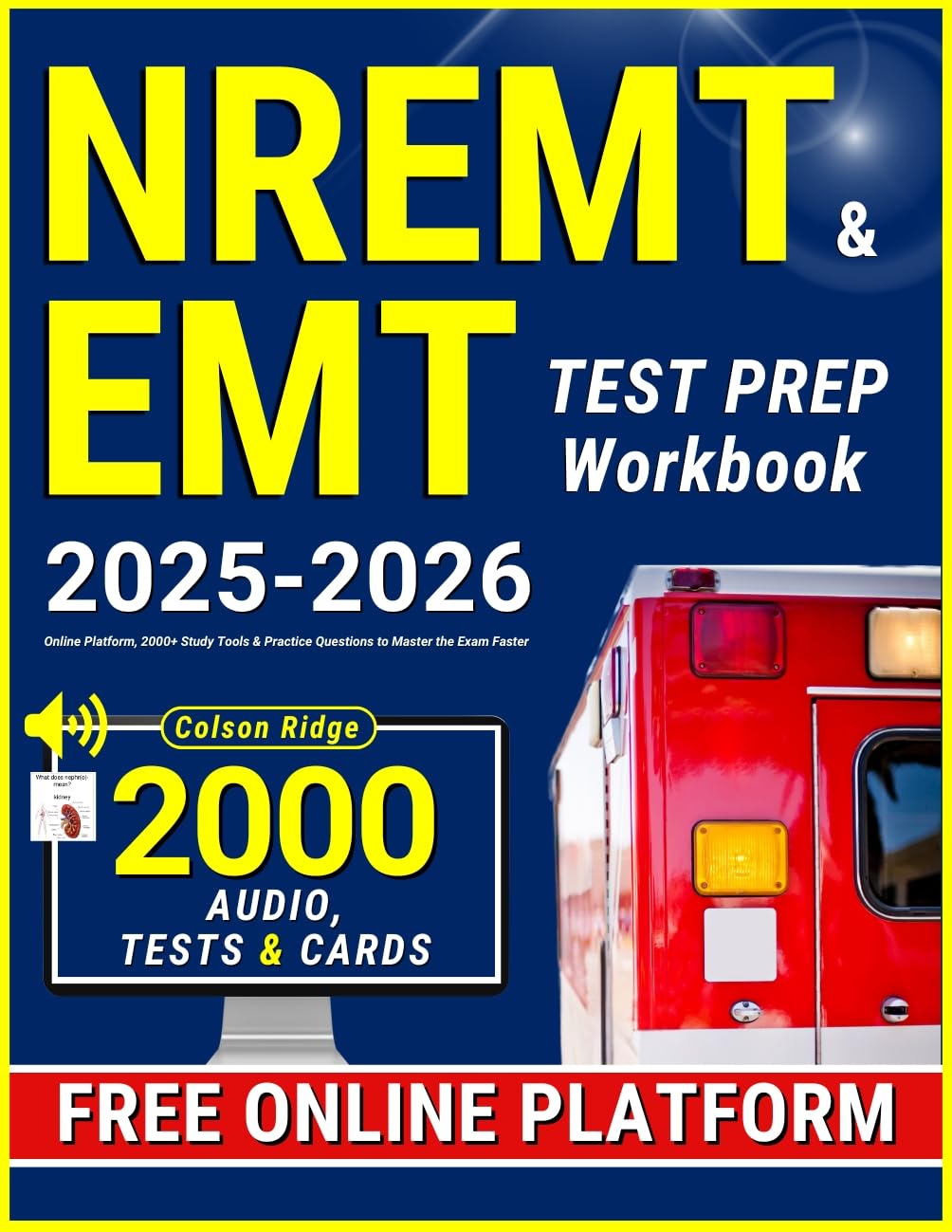 NREMT & EMT Test Prep Workbook: Online Platform, Study Tools & Practice Questions to Master the Exam Faster