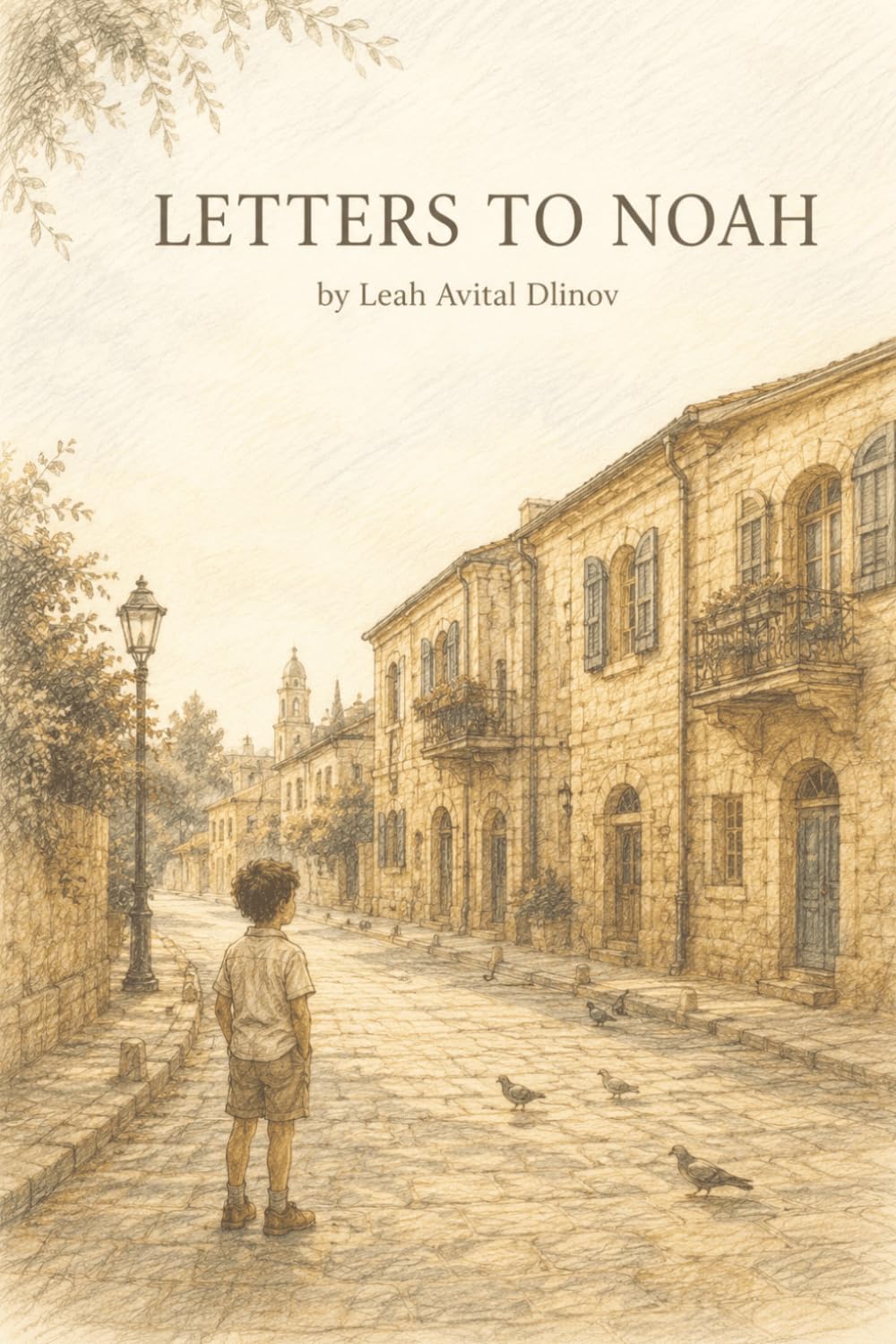 Letters to Noah: Twelve Unsent Letters from an Autistic Boy's Neighborhood (Autism & Inclusion Series)