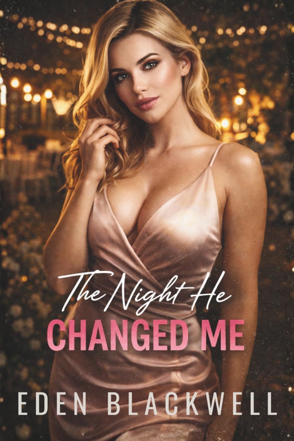 The Night He Changed Me: A Dark Second Chance Romance (The Night Series)