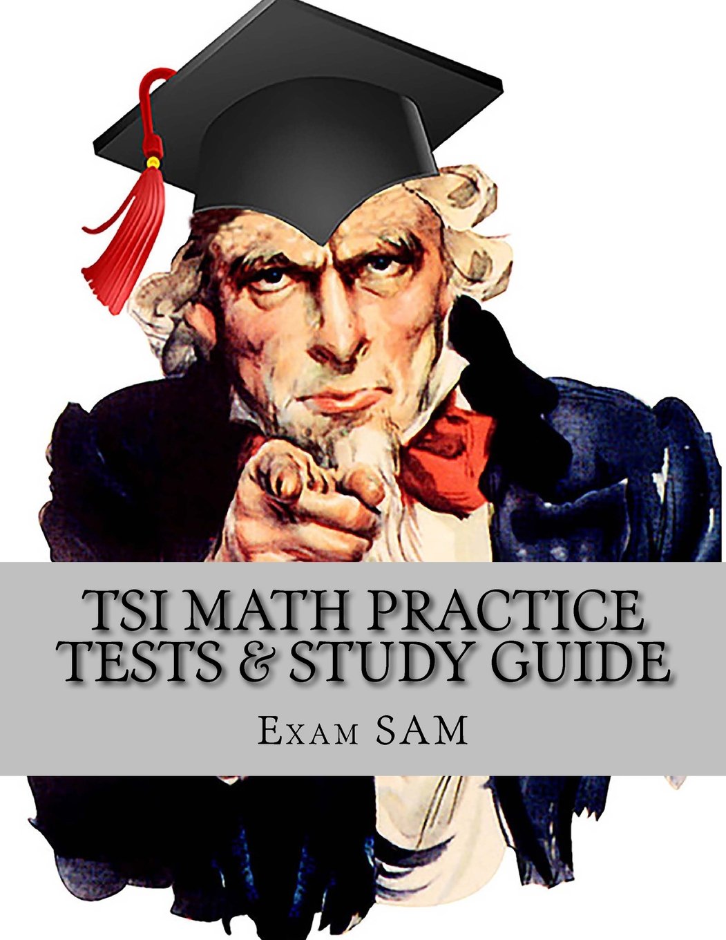 TSI Math Practice Tests: Texas Success Initiative Assessment Math Study Guide with 250 Problems and Solutions