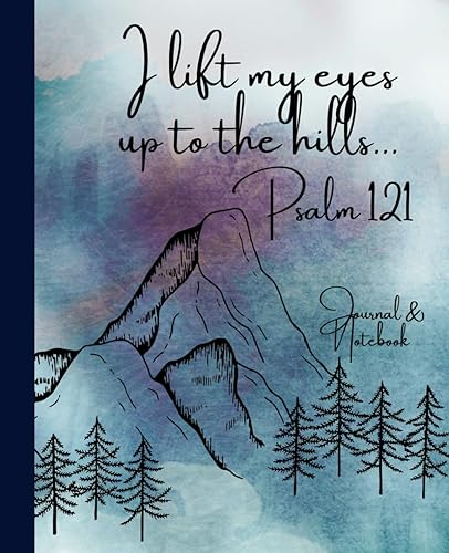 I Lift My Eyes Up to the Hills | Christian Journal Notebook: Portable, Rule Lined Notebook. Christian Bible Verse Cover (Mountain Ranges in Blue ... | Inspirational Gift |110 Pages | 7.5 x 9.25"