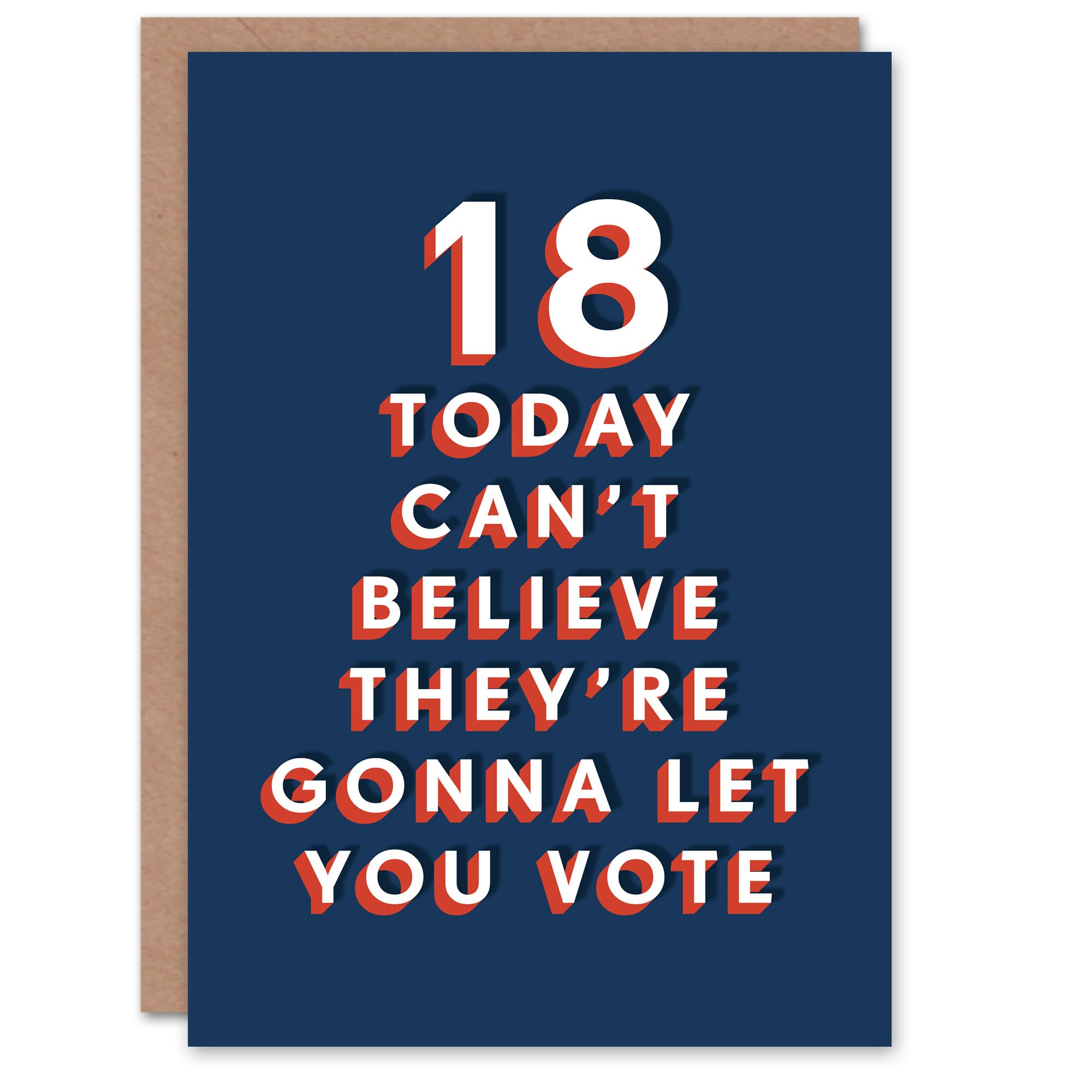 Artery8 Can't Believe You Vote 18 Year Old Funny 18th For Him Birthday Card