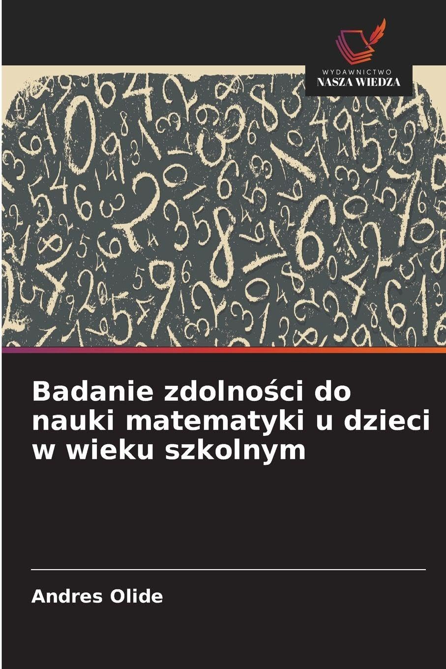 Badanie zdolno¿ci do nauki matematyki u dzieci w wieku szkolnym