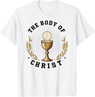 The Body of Christ Catholic Eucharist Adoration T-Shirt