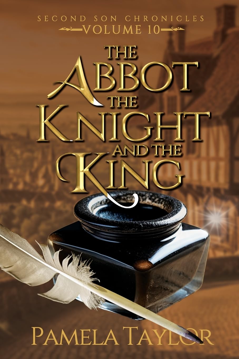 The Abbot, The Knight, and The King: A Prequel to the Second Son Chronicles: 10