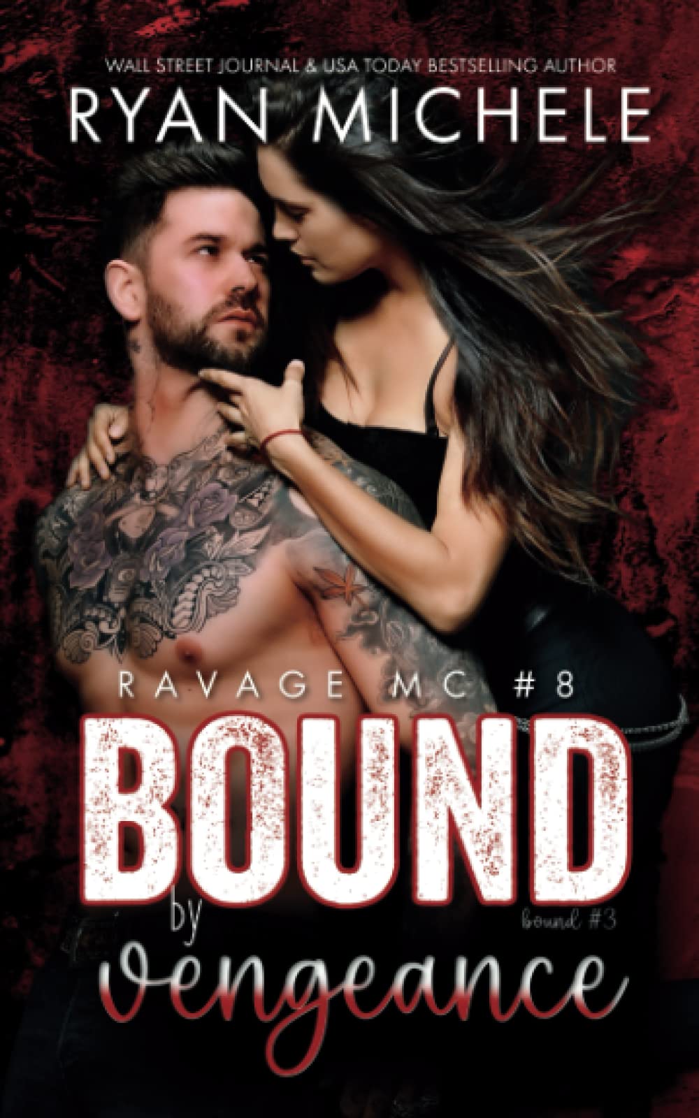 Bound by Vengeance (Ravage MC #8): A Motorcycle Club Romance (Bound #3)