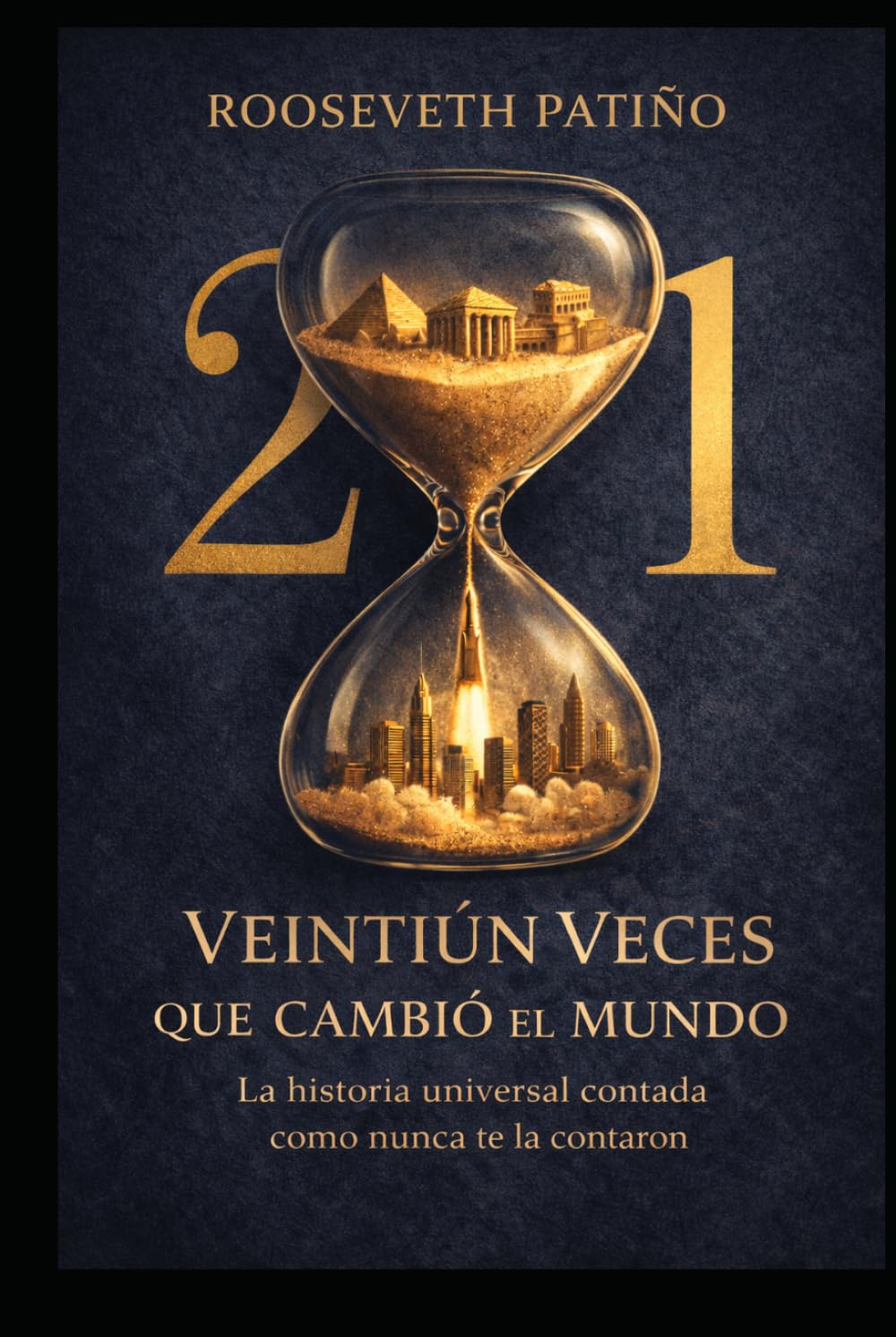 VEINTIUN VECES QUE CAMBIO EL MUNDO