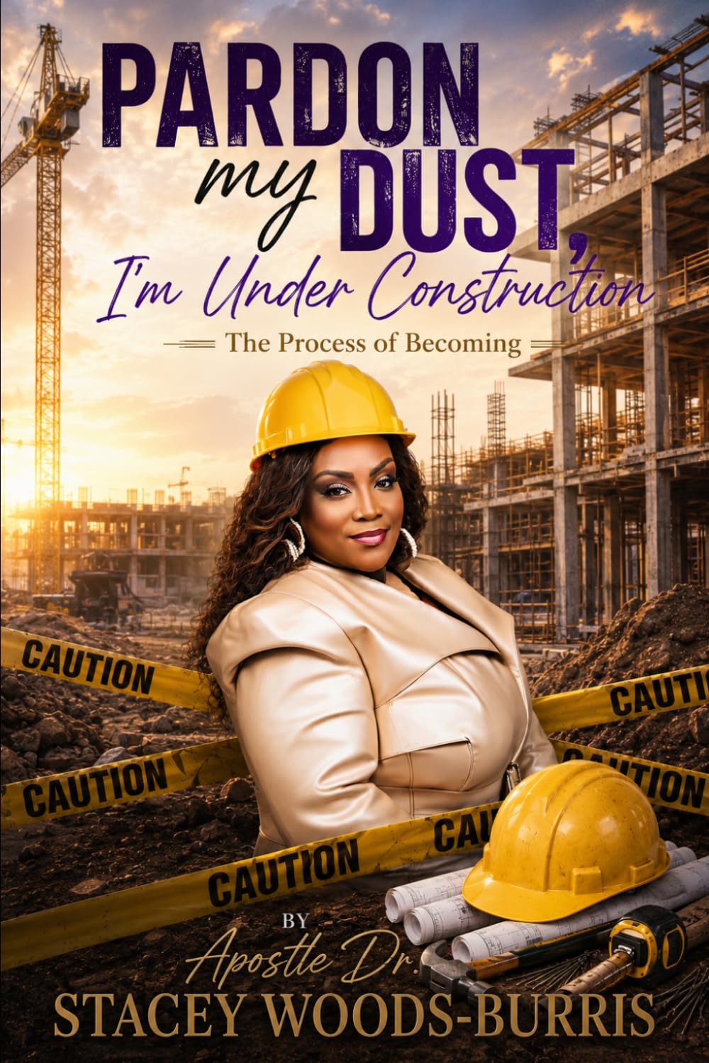 Pardon my Dust, I’m Under Construction: The Process of Becoming
