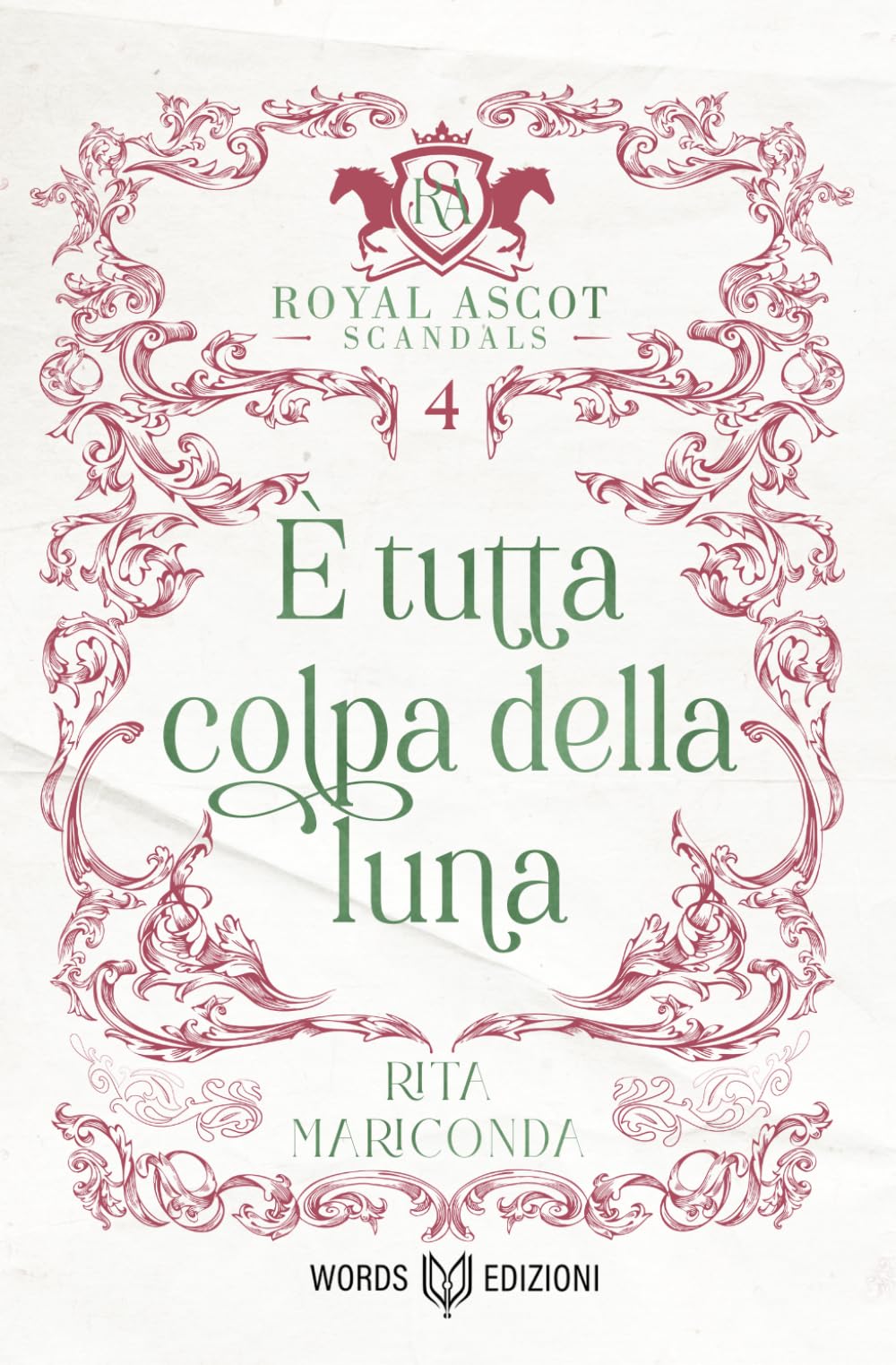 È tutta colpa della luna: Royal Ascot Scandals - Volume IV