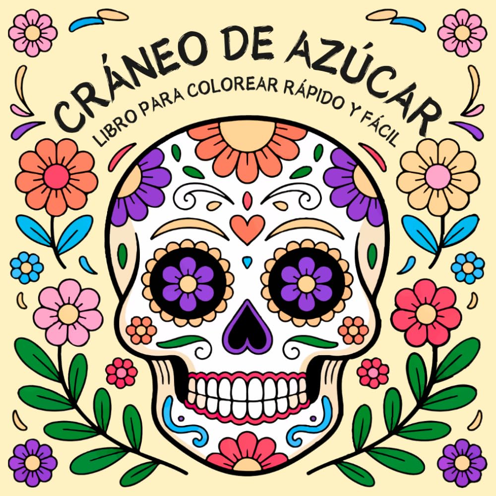 Cráneo de Azúcar: Libro para Colorear Rápido y Fácil