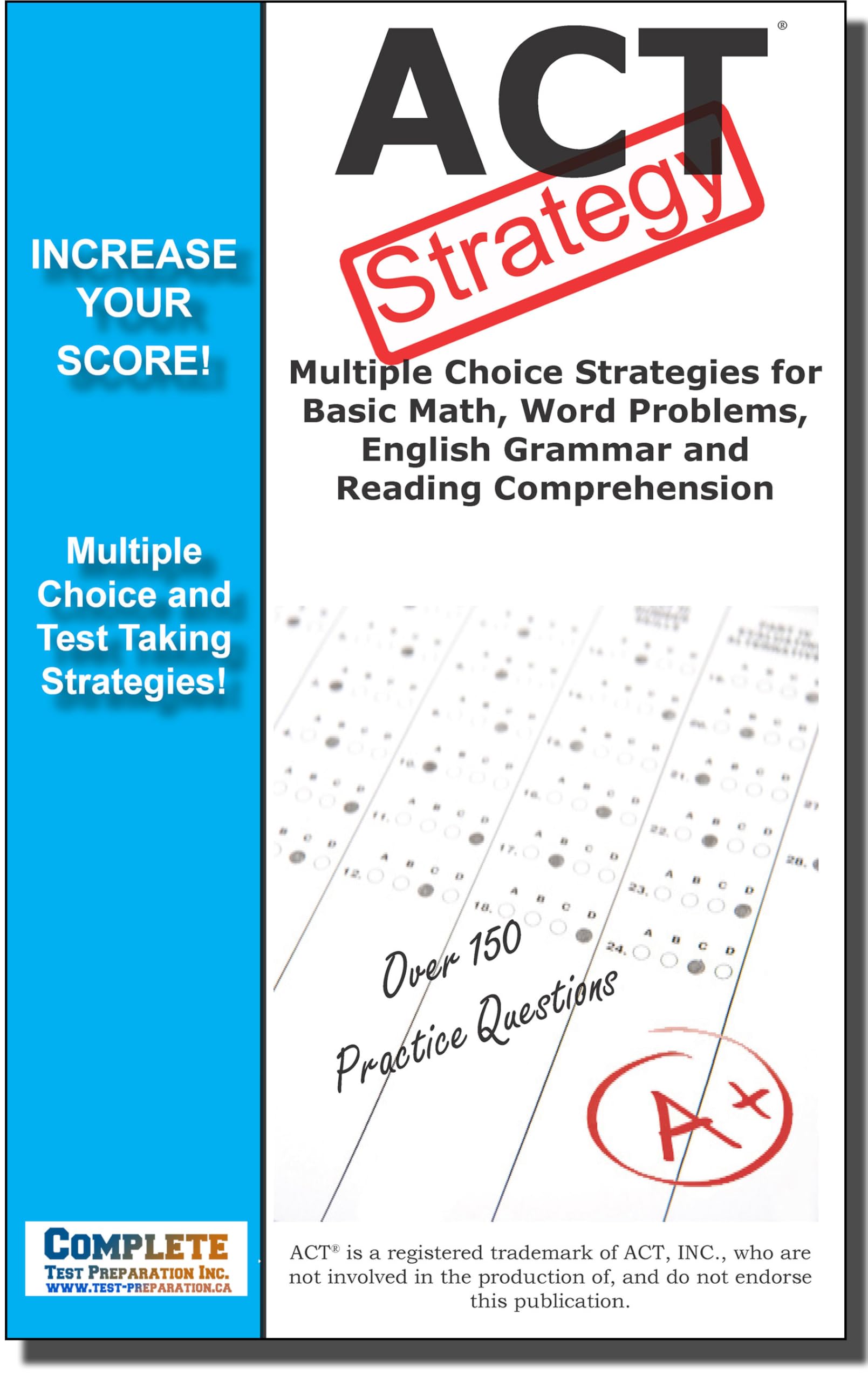 ACT Test Strategy: Winning Multiple Choice Strategies for the ACT test