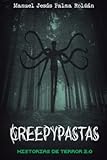 Creepypastas: historias de terror 2.0 (Spanish Edition)