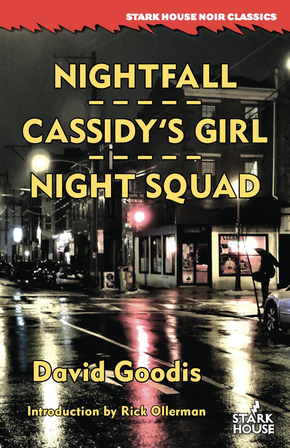 Nightfall / Cassidy's Girl / Night Squad (Stark House Noir Classics)