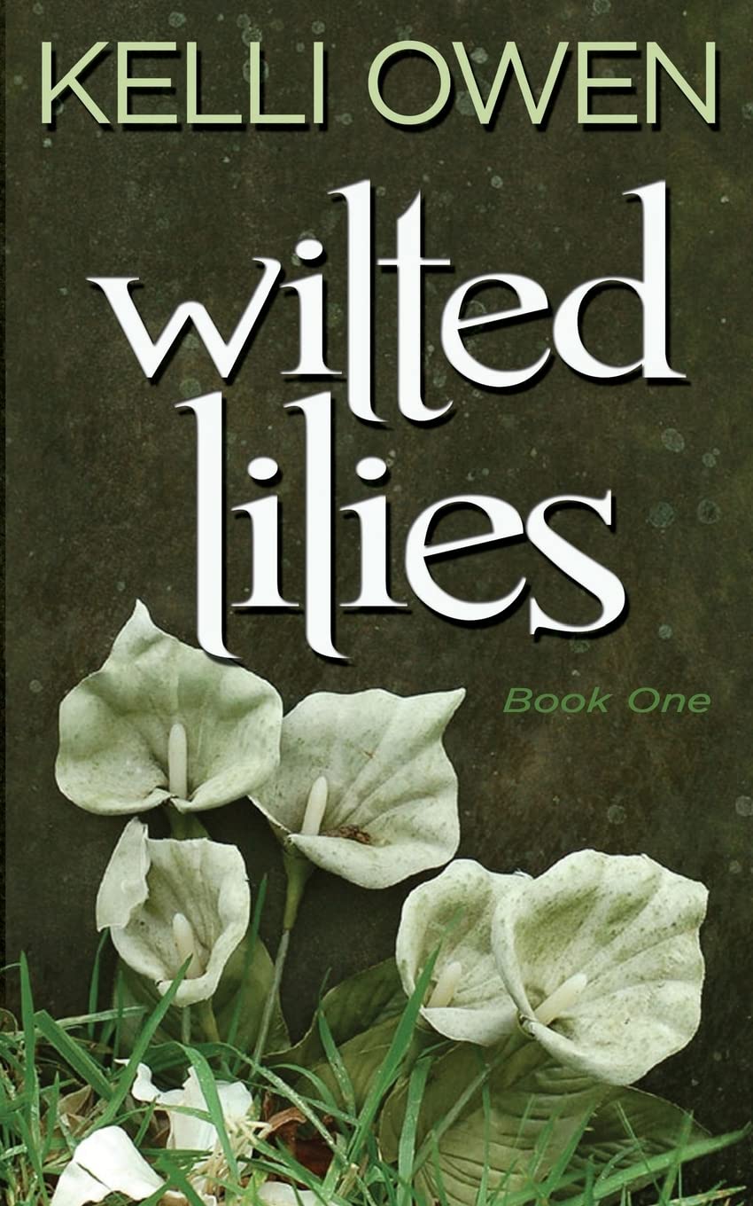 Wilted Lilies: 1 (Wilted Lily)