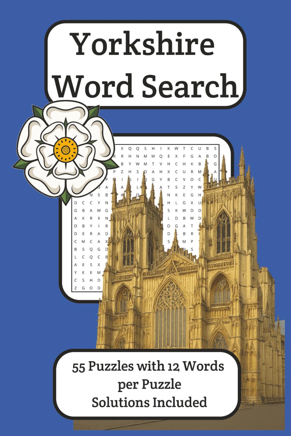 Yorkshire Word Search: 55 Puzzles with 12 Words per Puzzle Solutions Included