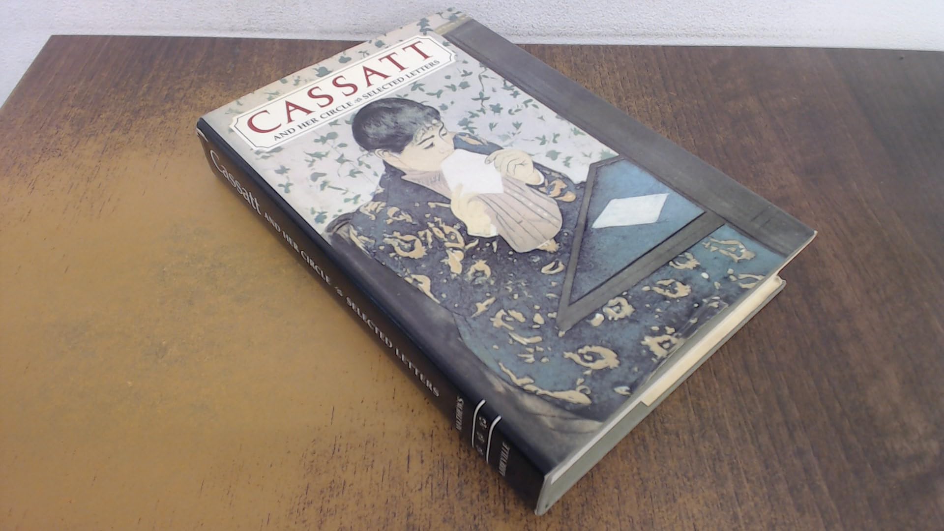 Cassatt and Her Circle: Selected Letters