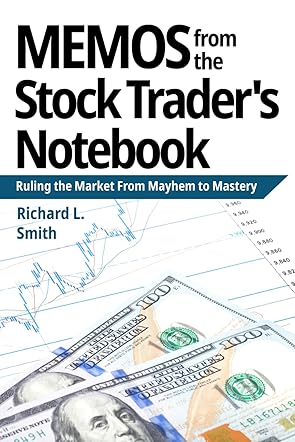 Memos From the Stock Trader's Notebook