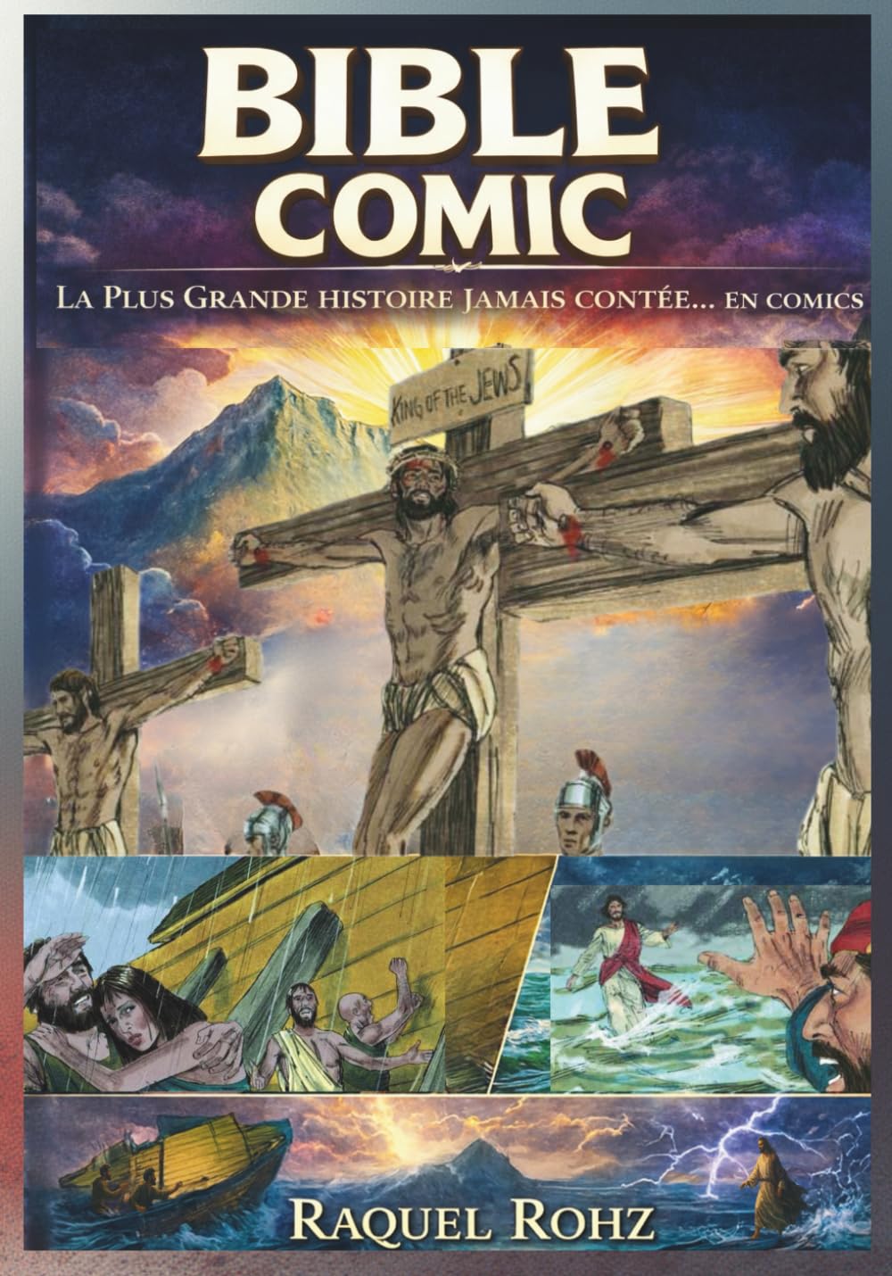 Comic Bible — The Greatest Story Ever Told… in Comic Form