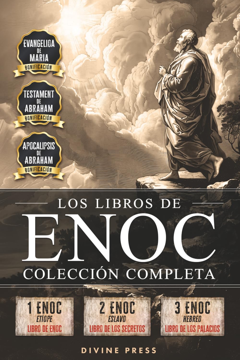 Los Libros de Enoc: Colección Completa Con 1 Enoc, 2 Enoc, 3 Enoc, Ilustraciones Originales y Textos Apócrifos Adicionales (Ilustrado)