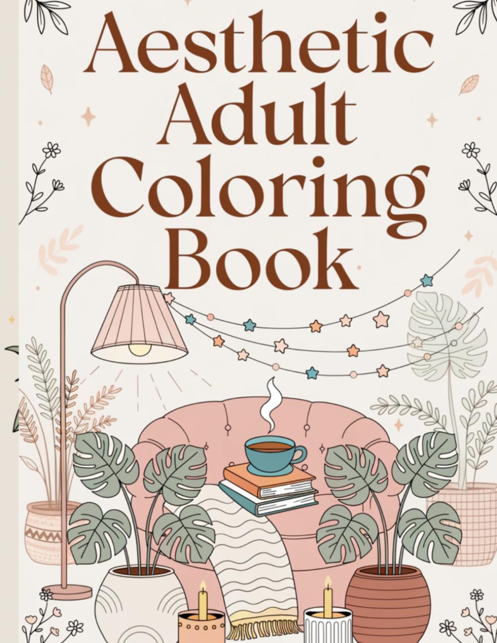 Cozy Aesthetic Adult Coloring Book: Feeling Stressed? Try This Relaxing Collection of Cozy Aesthetic Pages for Stress Relief and Mindful Coloring book