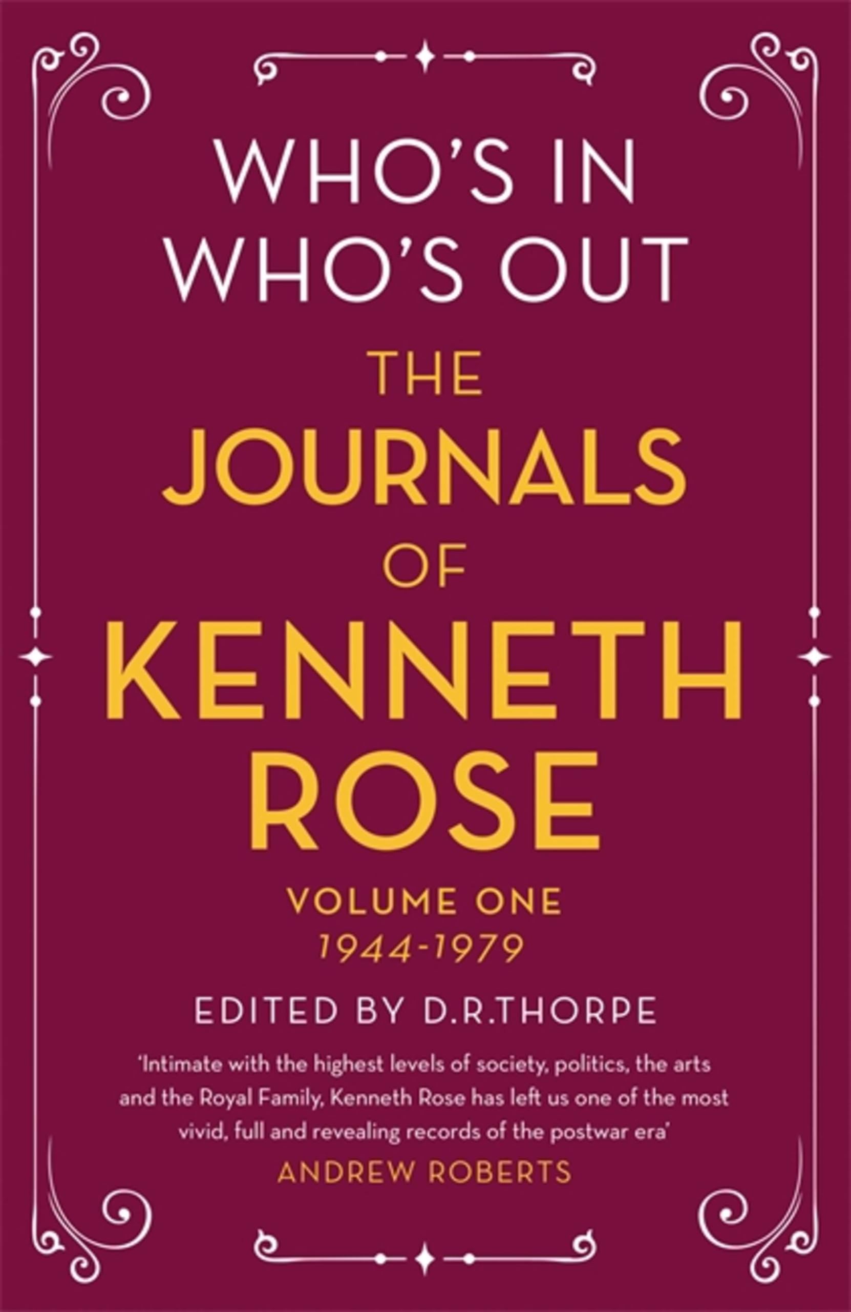 Who's In, Who's Out: The Journals of Kenneth Rose: Volume One 19