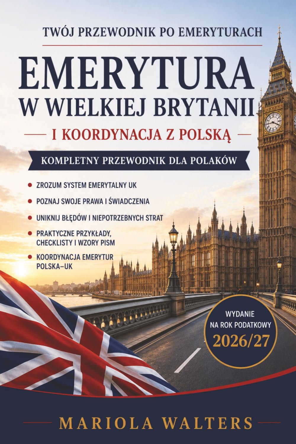 Emerytura w Wielkiej Brytanii: Kompletny przewodnik dla Polaków