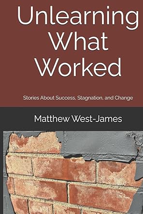 Unlearning What Worked