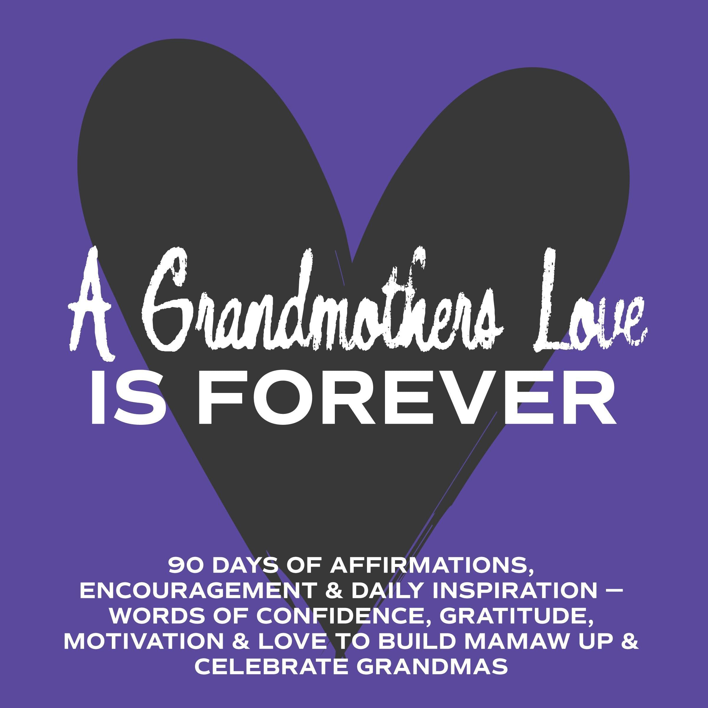 A Grandmother's Love Is Forever