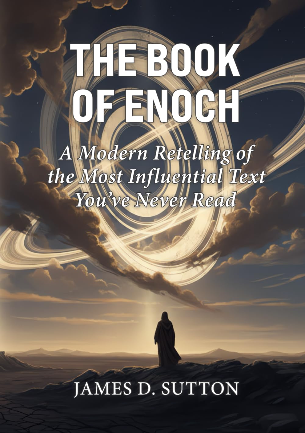 The Book of Enoch: A Modern Retelling of the Most Influential Text You’ve Never Read (Lost Scriptures Retold)