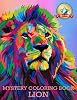 Mystery Colors Color By Number & Discover The Magic: The Lion King Adult Coloring BookActivity Book For Adult,Teens Coloring Books: The Lion King Adult Coloring Book Paperback – June 2, 2021