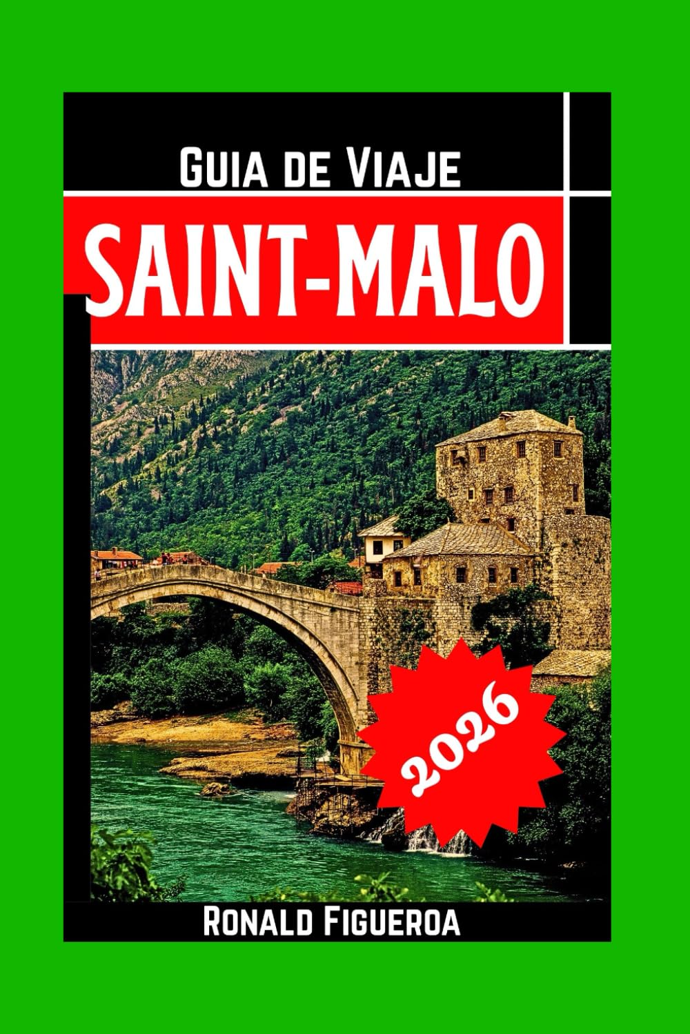SAINT-MALO GUÍA DE VIAJE 2026