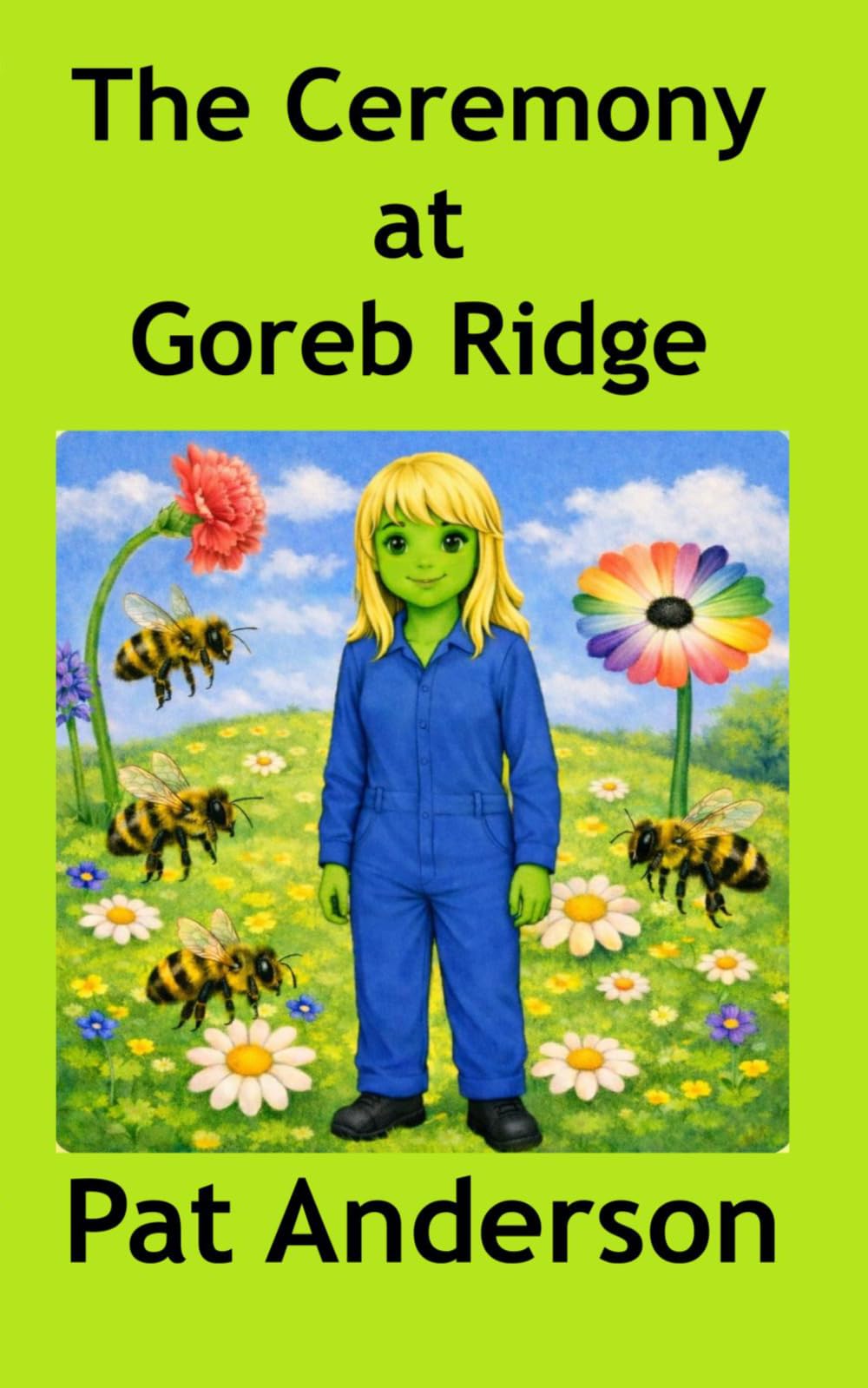 THE CEREMONY AT GOREB RIDGE (THE SKYSCRAPER ROCKET SHIP)