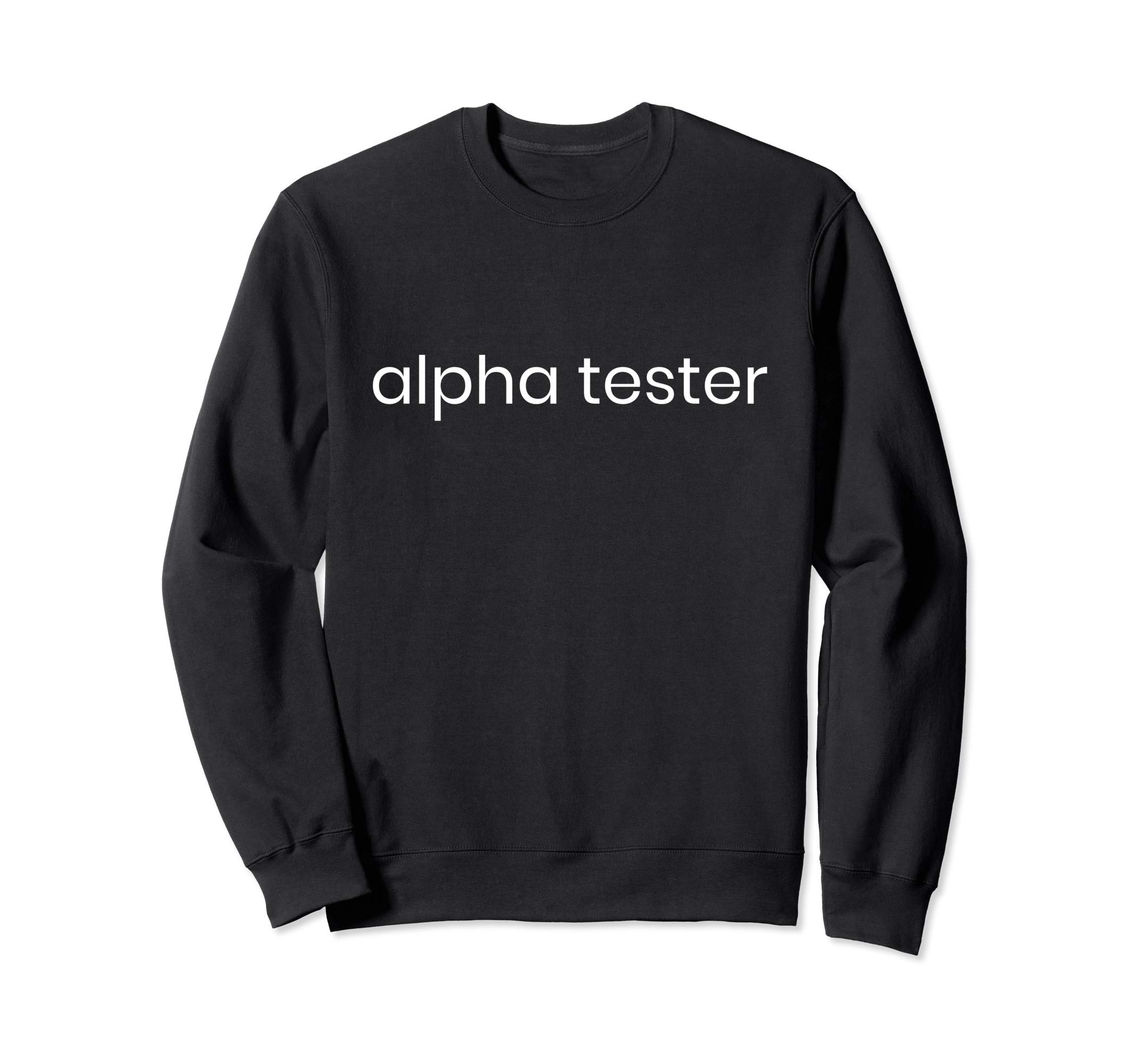 Video Game Alpha Tester Gamer Gift Teen Men Women By Baxbo Sweatshirt