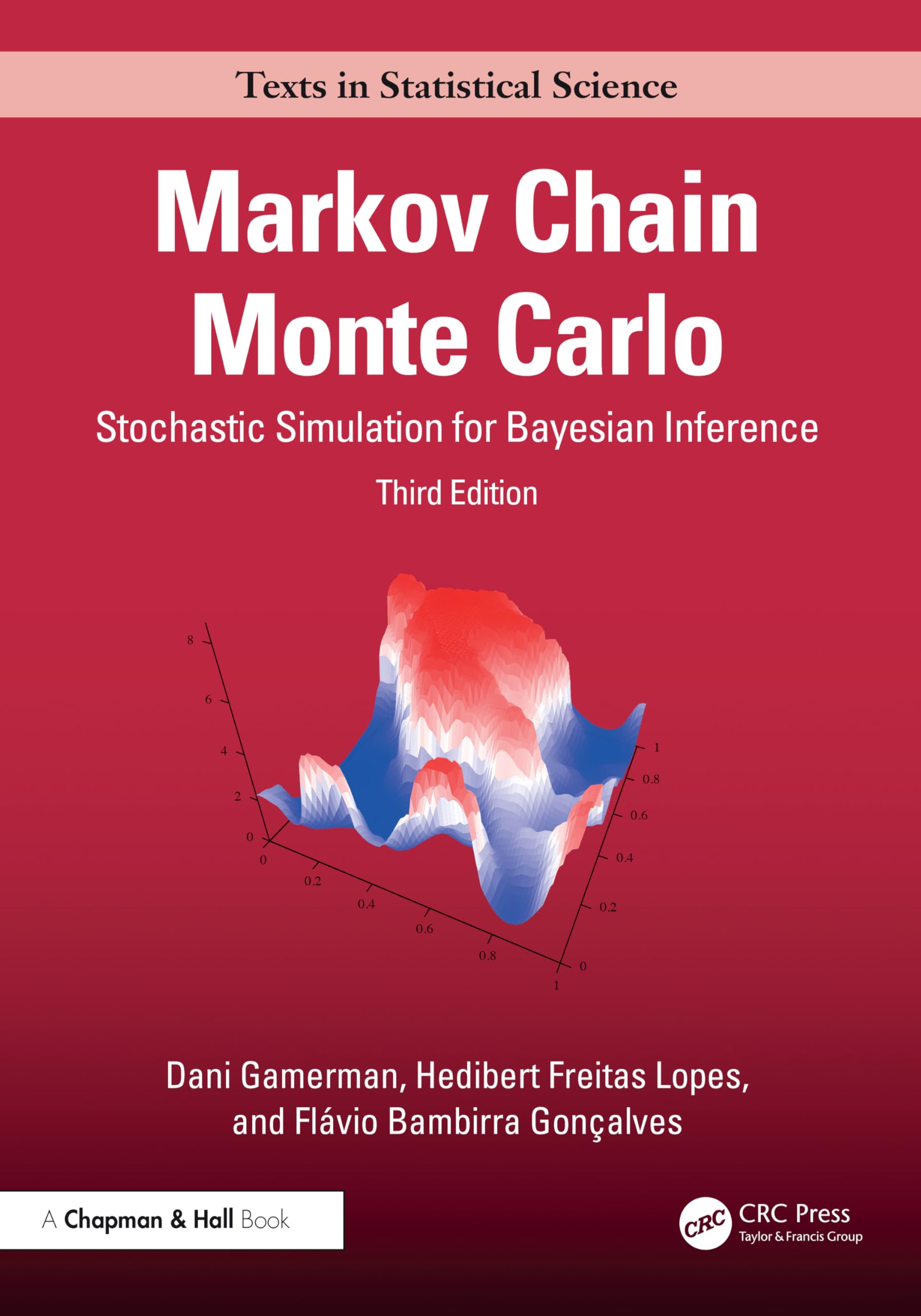 Markov Chain Monte Carlo: Stochastic Simulation for Bayesian Inference (Chapman & Hall/CRC Texts in Statistical Science)