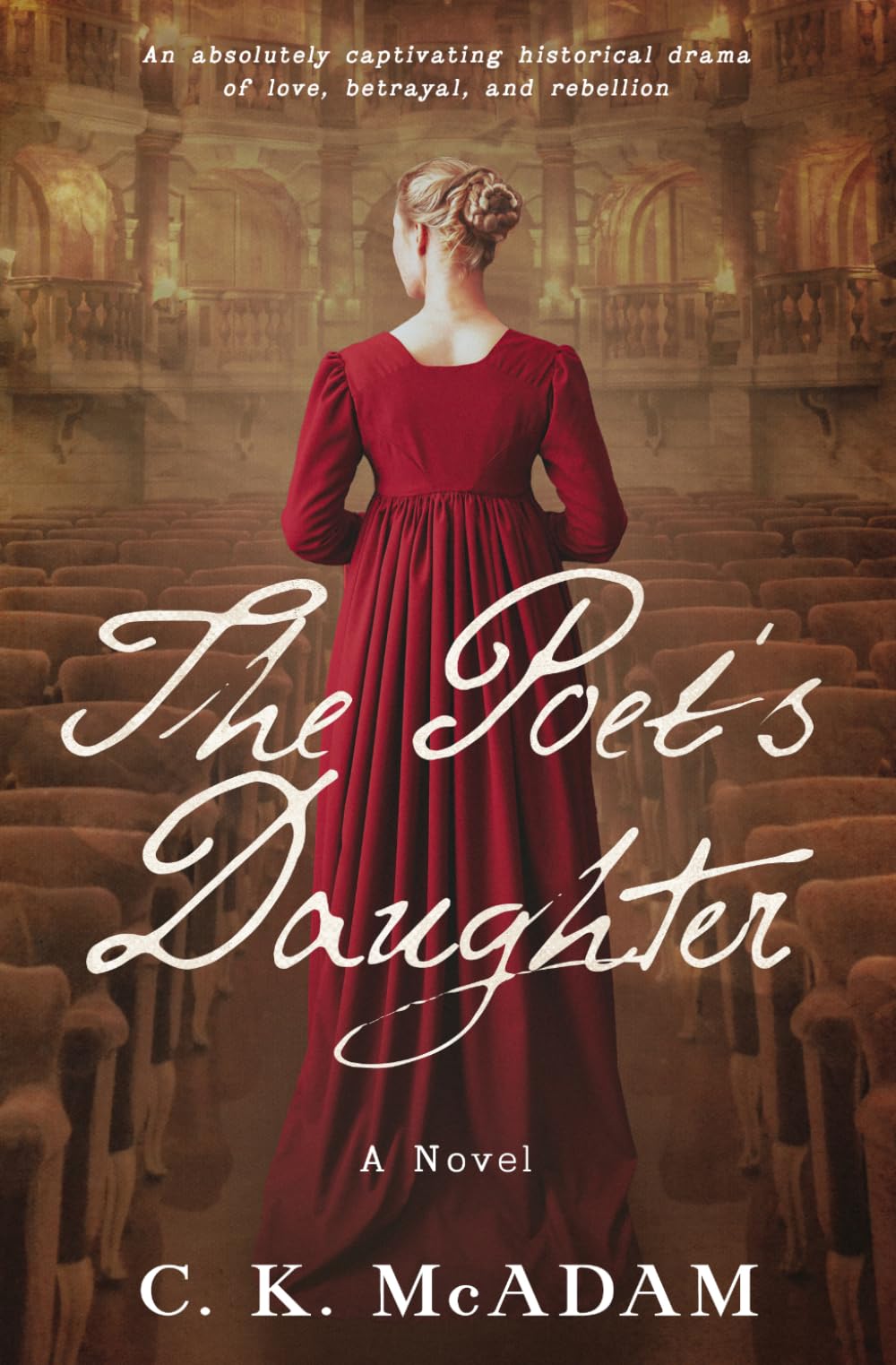 The Poet's Daughter: An absolutely captivating historical drama of love, betrayal, and rebellion