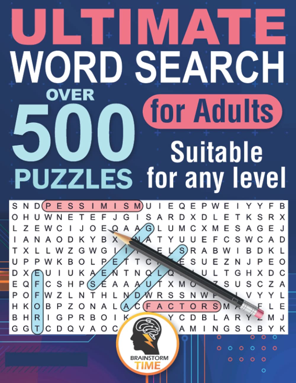 Ultimate Word Search: Over 500 Puzzles for Adults (suitable for any level)