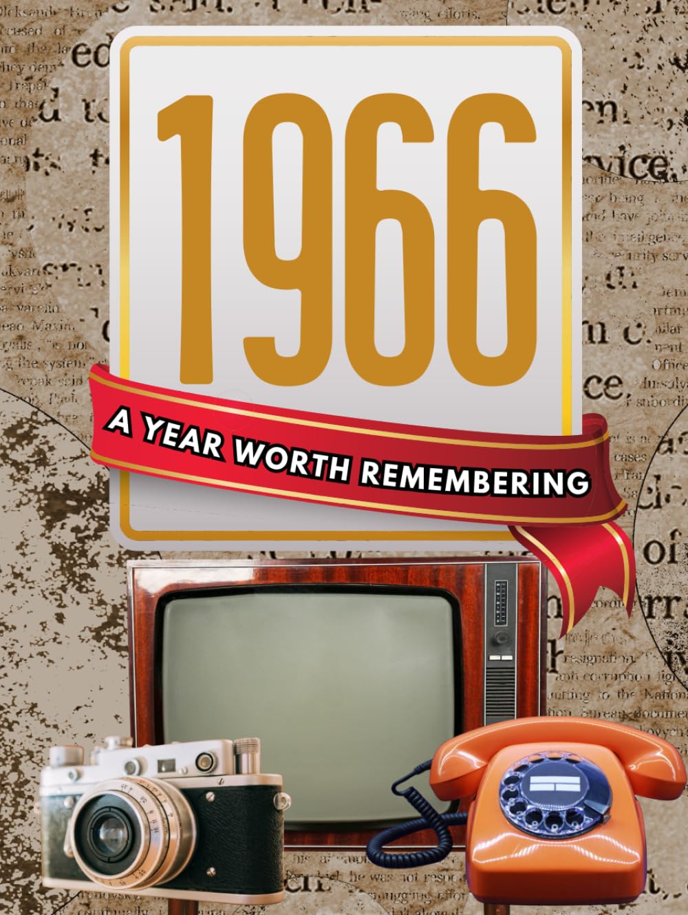 1966: A Year Worth Remembering: Life & everyday routines in America & around the world