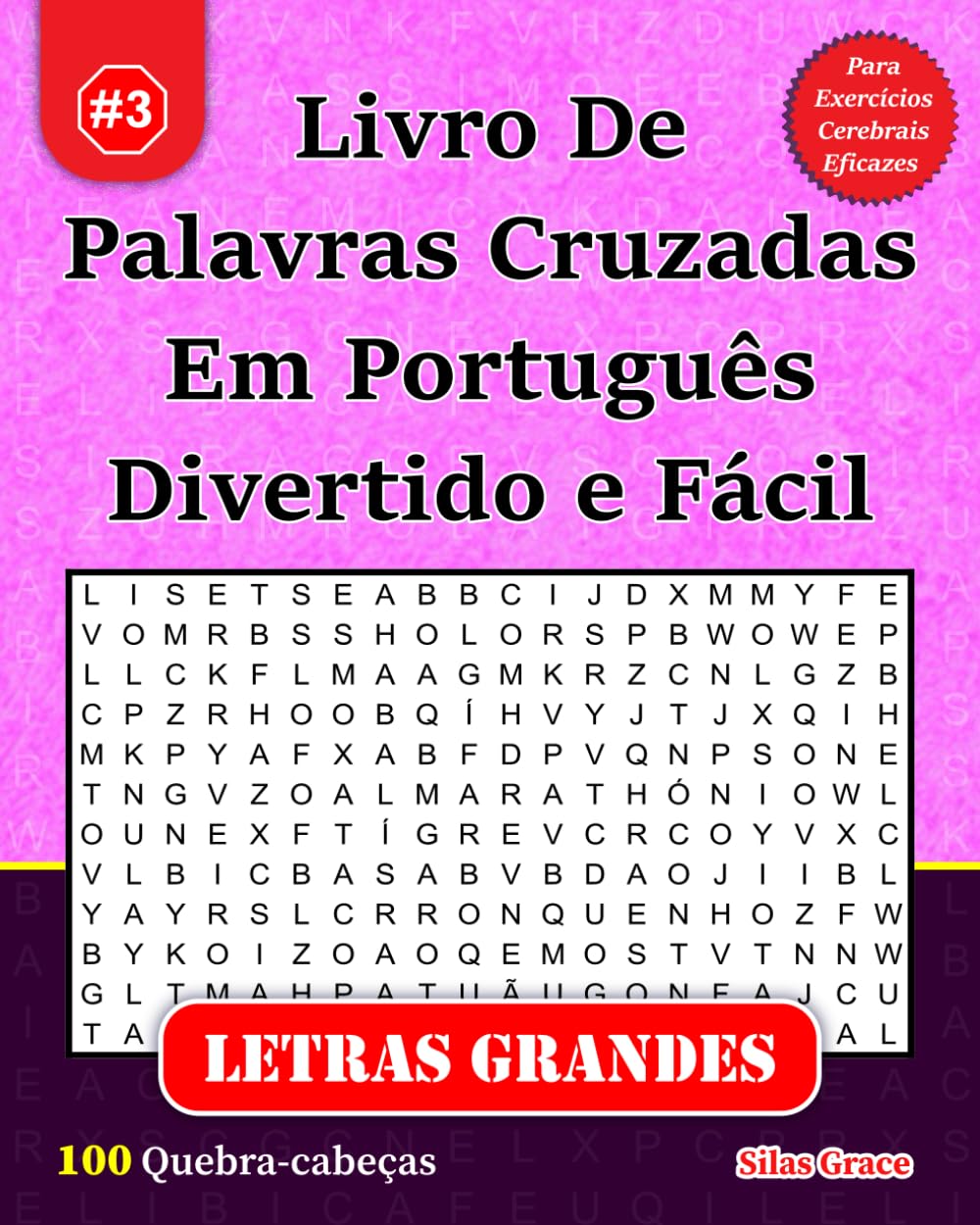 Livro De Palavras Cruzadas Em Português Divertido e Fácil: #3: (PORTUGUESE EDITION): 100 Quebra-cabeças e Soluções para te manter entretido