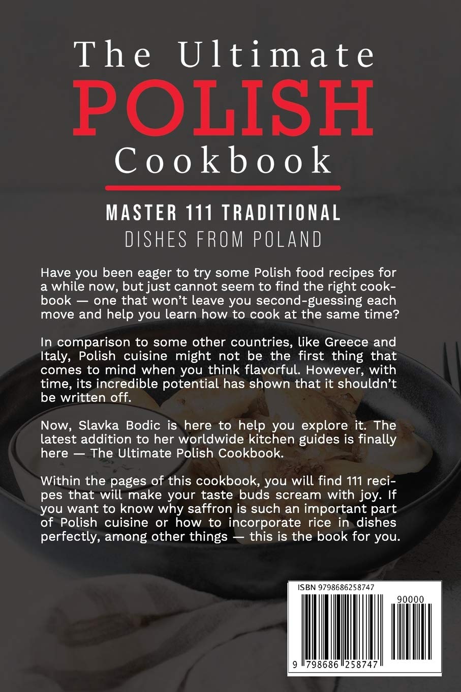 The Ultimate Polish Cookbook: Master 111 Traditional Dishes From Poland: 7